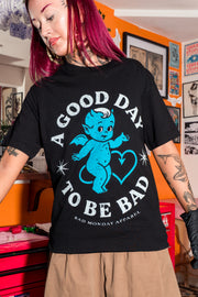 Good Day To Be Bad / Blue Tee