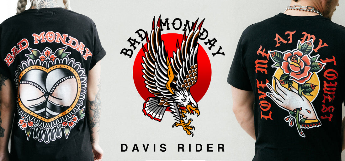 Davis Rider x Bad Monday