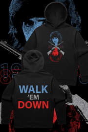 Walk Em Down Hoodie